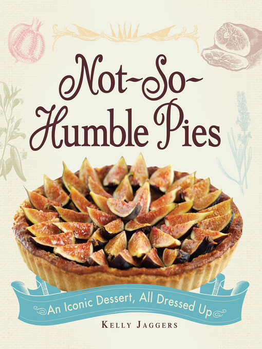 Title details for Not-So-Humble Pies by Kelly Jaggers - Available
